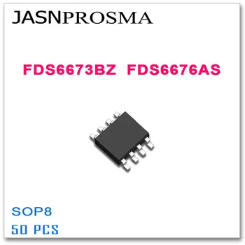 JASNPROSMA FDS6673BZ FDS6676AS SOP8 50ШТ FDS6673B FDS6673 Высокое качество FDS
