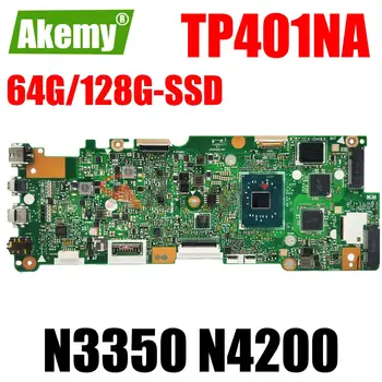 TP401NA Материнская Плата Для ASUS TP401NV TP401NA J401MA TP401N Материнская Плата Ноутбука 4 ГБ 8 ГБ Оперативной Памяти N3350 N4200 CPU 64G 128G SSD