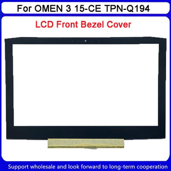 Новинка для HP OMEN 3 15-CE TPN-Q194, ЖК-дисплей, передняя панель, крышка B Shell